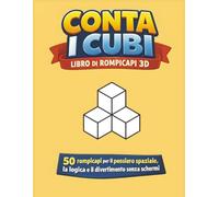 Conta i Cubi Libro di Rompicapi 3D: 50 rompicapi per il pensiero spaziale, la logica e il divertimento senza schermi