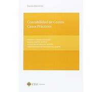 Contabilidad de costes: casos prácticos: 21 (Textos Docentes)