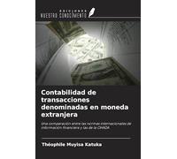 Contabilidad de transacciones denominadas en moneda extranjera: Una comparación entre las normas internacionales de información financiera y las de la OHADA