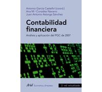 Contabilidad financiera: Análisis y aplicación del PGC de 2007 (ECONOMIA Y EMPRESA)