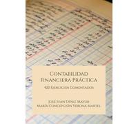 Contabilidad Financiera Práctica. 420 Ejercicios Comentados
