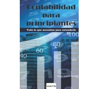 Contabilidad para principiantes: todo lo que necesitas para entenderla