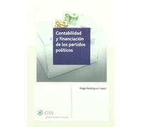 Contabilidad y financiación de los partidos políticos (SIN COLECCION)