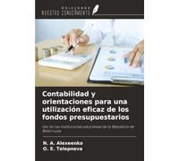 Contabilidad y orientaciones para una utilización eficaz de los fondos presupuestarios: Uso en las instituciones educativas de la República de Bielorrusia