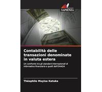 Contabilità delle transazioni denominate in valuta estera: Un confronto tra gli standard internazionali di informativa finanziaria e quelli dell'OHADA