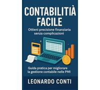 Contabilità Facile: Guida pratica per migliorare la gestione contabile nelle PMI