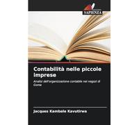 Contabilità nelle piccole imprese: Analisi dell'organizzazione contabile nei negozi di Goma