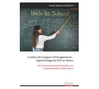 Contact des Langues et Enseignement - Apprentissage du FLE au Maroc: Des Deviations Interferentielles aux Experimentations Didactiques