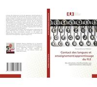 Contact des langues et enseignement/apprentissage du FLE: Des déviations interférentielles aux expérimentations didactiques