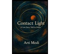 Contact Light: A Love Story Told in Orbits