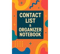 Contact List Organizer Notebook: Keep Company, Names, Phone, Email & Address in One Simple Log