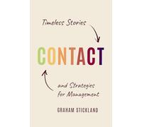 Contact: Timeless Stories and Strategies for Management