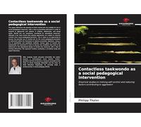 Contactless taekwondo as a social pedagogical intervention: Empirical studies on training self-control and reducing factors contributing to aggression