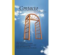 Contacto: Cómo Guiar A Las Almas En Su Tránsito A La Luz: Como Guiar a Las Almas En Su Transito a la Luz