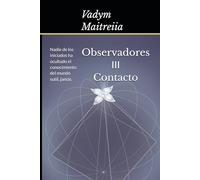 Contacto: Nadie de los iniciados ha ocultado el conocimiento del mundo sutil, jamás.