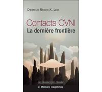 Contacts OVNI: La dernière frontière