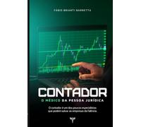 CONTADOR, O MÉDICO DA PESSOA JURÍDICA - Porque o contador é um dos poucos especialistas que podem salvar as empresas da falência.