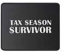 Contador Superviviente De La Temporada De Impuestos Alfombrilla De Escritorio Bordes Cosidos Alfombrilla De Ratón Portátil Mousepad para Oficina Hogar Ordenador 25X30Cm