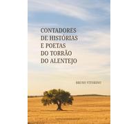 Contadores de histórias e poetas do Torrão do Alentejo