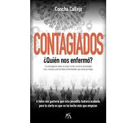 Contagiados; ¿Quién nos enfermó? (Sociedad actual)