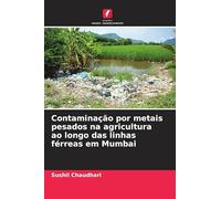 Contaminação por metais pesados na agricultura ao longo das linhas férreas em Mumbai