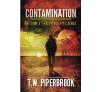 Contamination: The Complete Post-Apocalyptic Series