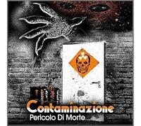 Contaminazione - Pericolo Di Morte [Vinilo]