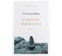 Contando atardeceres. Edición Select: No es dónde, es con quién (Novela)