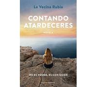 Contando atardeceres. NUEVO. Envío URGENTE. FICCION (IMOSVER)