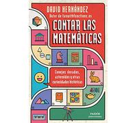Contar las matemáticas: Conejos dorados, asteroides y otras curiosidades históricas (Para curiosos)