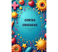 Contas Cruzadas | Subtração | 25 Exercícios de Matemática para Treinar o Cálculo Mental | Livro de Exercícios | Dos 6 aos 7 anos