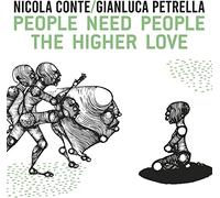 Conte Nicola & Petrella Gianluca - People Need People the Higher Love [Vinilo]