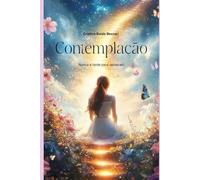 Contemplação: Nunca é Tarde para Renascer