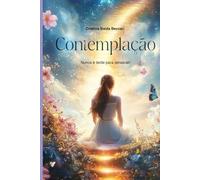 Contemplação: Nunca é Tarde para Renascer