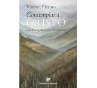 Contemplar a Cristo. Los evangelios y la vida interior.: 160 (Caminos)