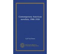 Contemporary American novelists, 1900-1920