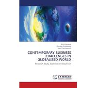 CONTEMPORARY BUSINESS CHALLENGES IN GLOBALIZED WORLD: Research, Study, Examination (Volume 7)