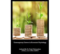 Contemporary Careers in Economic Psychology (Future Proofing the Careers of the 'Psychologists of Tomorrow')