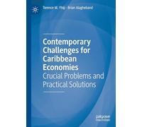 Contemporary Challenges for Caribbean Economies: Crucial Problems and Practical Solutions