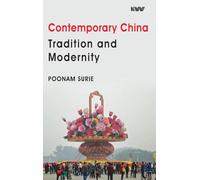Contemporary China: Tradition And Modernity