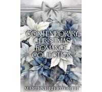 Contemporary Christmas Romance Collection: Six inspirational holiday stories