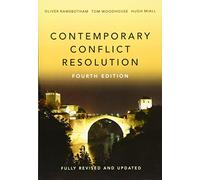 Contemporary Conflict Resolution: The Prevention, Management and Transformation of Deadly Conflicts