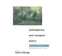 [(Contemporary East European Poetry: An Anthology)] [Author: Professor of German Emery George] published on (April, 1994)