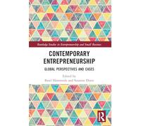 Contemporary Entrepreneurship: Global Perspectives and Cases (Routledge Studies in Entrepreneurship and Small Business)