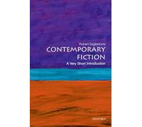 Contemporary Fiction: A Very Short Introduction (Very Short Introductions)