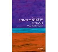 Contemporary Fiction: A Very Short Introduction (Very Short Introductions)
