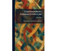 Contemporary German Literature: From Sensuous to Spiritual Poetry (1880-1930)