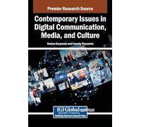 Contemporary Issues in Digital Communication, Media, and Culture