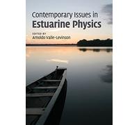 Contemporary Issues in Estuarine Physics