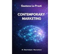 Contemporary Marketing: AI - Data Analysis - Neuroscience